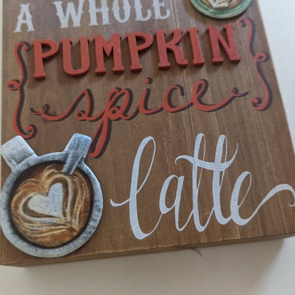 NWT Rustic 'Love You Whole Pumpkin Spice Latte' Wood Box Sign Home Decor Ashland - Picture 6 of 8